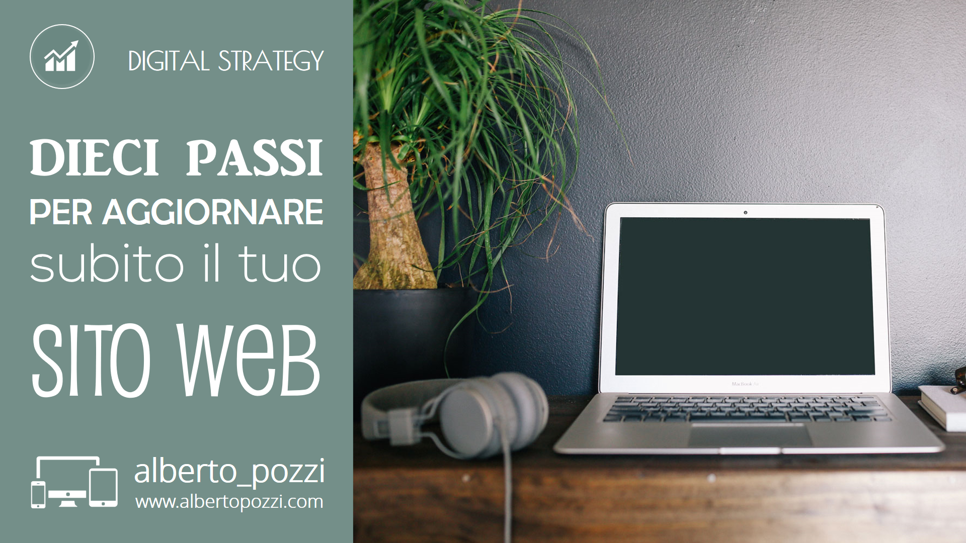 10 passi per aggiornare il tuo sito web - Alberto Pozzi - web manager