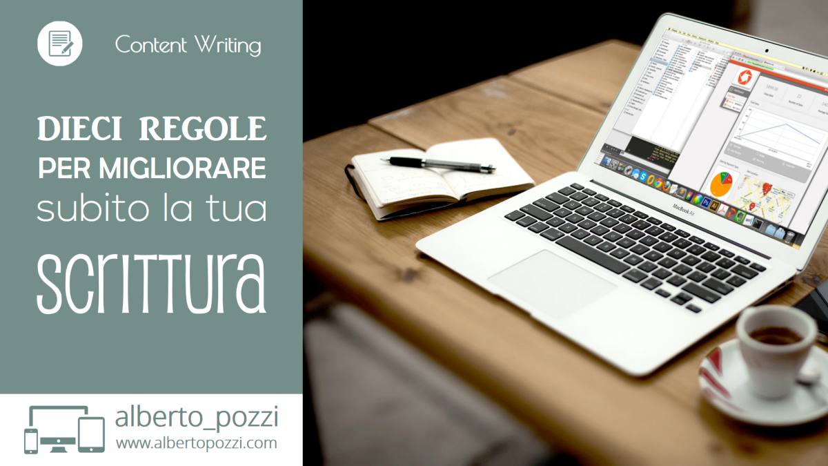 Dieci regole per migliorare subito la tua scrittura - Alberto Pozzi Web Manager