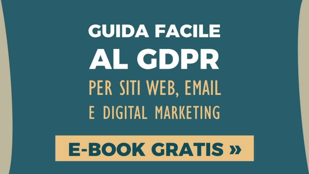 Guida facile GDPR per siti web, e-mail e digital marketing: ebook gratis