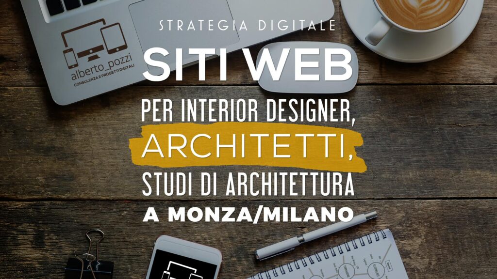 Siti web per interior designer, architetti, studi di architettura a Monza/Milano
